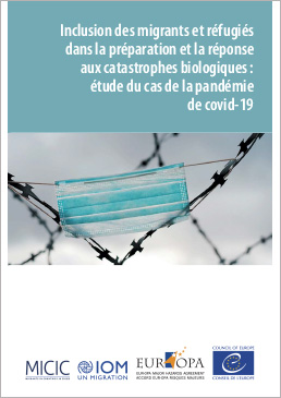 Inclusion des migrants et refugiés dans la préparation et la réponse aux catastrophes biologiques: étude du cas de la pandémie de covid-19 (2021)