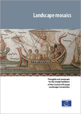 Landscape mosaics: Thoughts and proposals for the implementation of the Council of Europe Landscape Convention (2022)
