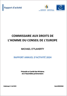 Rapport d'activité annuel 2024, par Michael O'Flaherty, Commissaire aux droits de l'homme du Conseil de l'Europe (2025)
