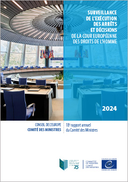 Surveillance de l’exécution des arrêts et décisions de la Cour européenne des droits de l’homme (2024)