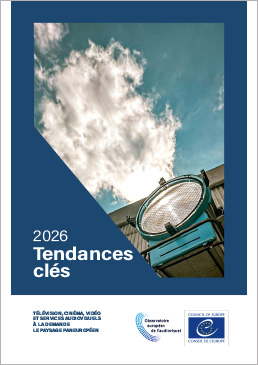 Rapport annuel « Tendances clés » de l'Observatoire européen de l'audiovisuel (2026)