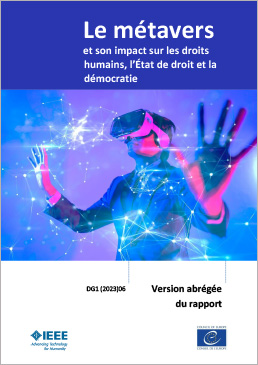Le métavers et son impact sur les droits humains, l’État de droit et la démocratie - Version abrégée du rapport (2023)