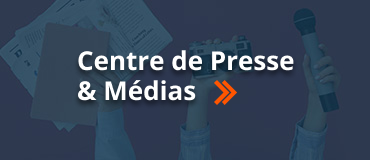 Accéder au Centre de Presse & Médias