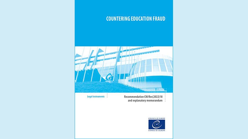 Nouvelle Recommandation CM/Rec(2022)18 et exposé des motifs -  Lutte contre la fraude dans l'Education