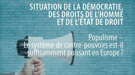 Populisme – Quelle est la solidité de l’équilibre des pouvoirs institutionnels en Europe ?