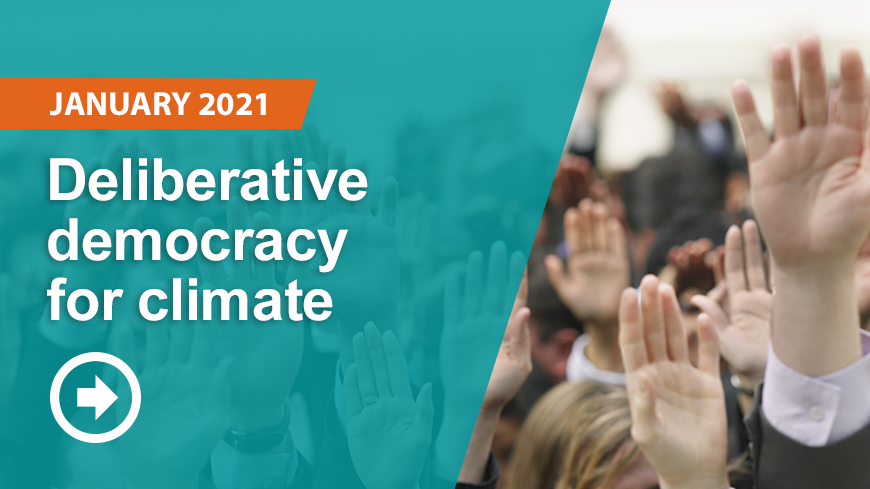 read more about deliberative democracy for climate >>