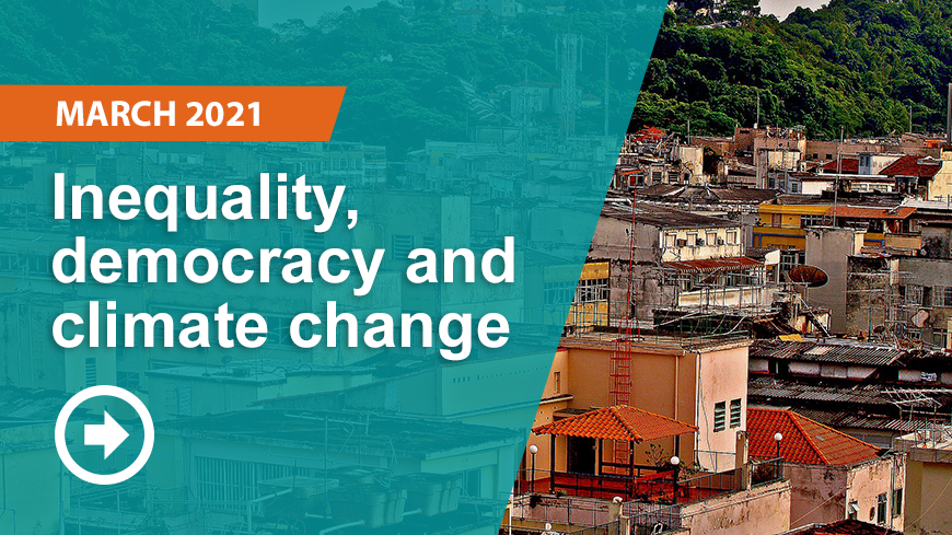 read more about inequality, democracy and climate change >>
