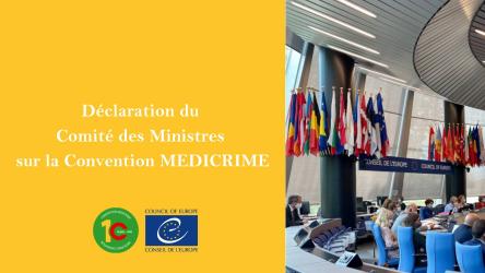 Déclaration du Comité des Ministres du Conseil de l'Europe sur la Convention MEDICRIME