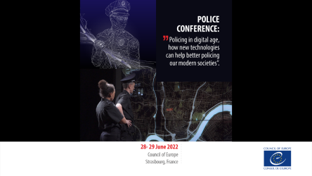 Conference on “Policing in digital age, how new technologies can help better policing our modern societies”