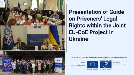 UKRAINE: updated Guide on Prisoners' Legal Rights presented
