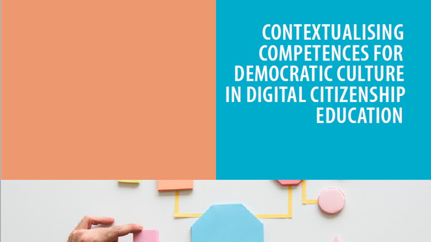 Nouvelle publication - Contextualiser les compétences pour la culture démocratique dans l'éducation à la citoyenneté numérique (Document d'orientation)