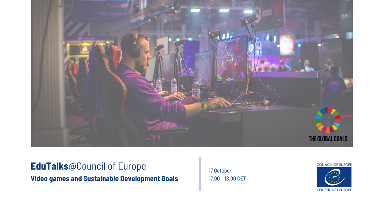 EduTalks@Council of Europe: Video Games and Sustainable Development Goals
