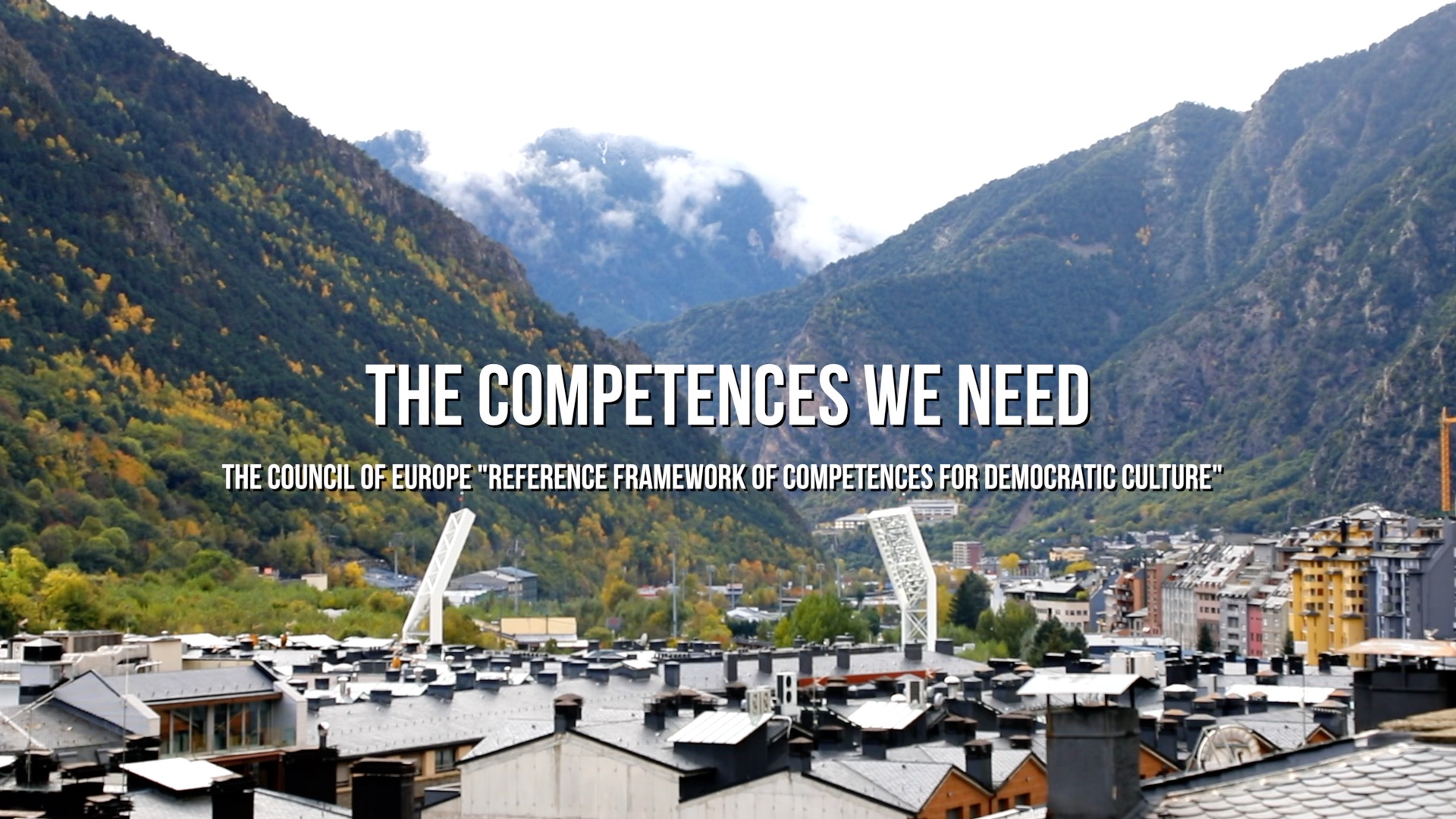 “The Competences we need” - Documentary on the Council of Europe Reference Framework of Competences for Democratic Culture (RFCDC)