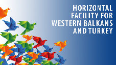 Facilité horizontale Union européenne-Conseil de l’Europe pour les Balkans occidentaux et la Turquie (2016-2019)