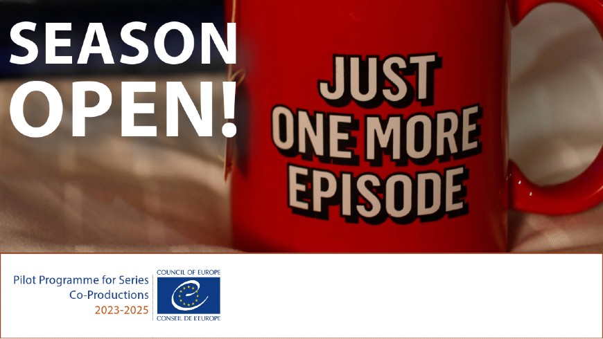 Council of Europe Pilot Programme for Series Co-Production opens its Call for Projects and Partnerships