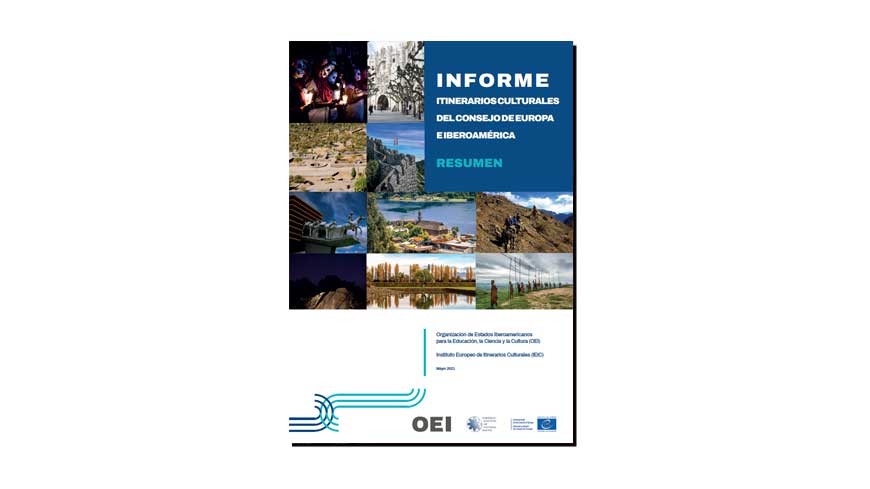 Rapporto congiunto sugli Itinerari culturali del Consiglio d'Europa e l'Iberoamerica - SOMMARIO