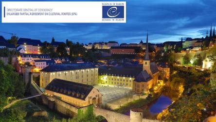 Applications now open! Secondment opportunity for member States officials with the EPA on Cultural Routes of the Council of Europe in Luxembourg in 2020