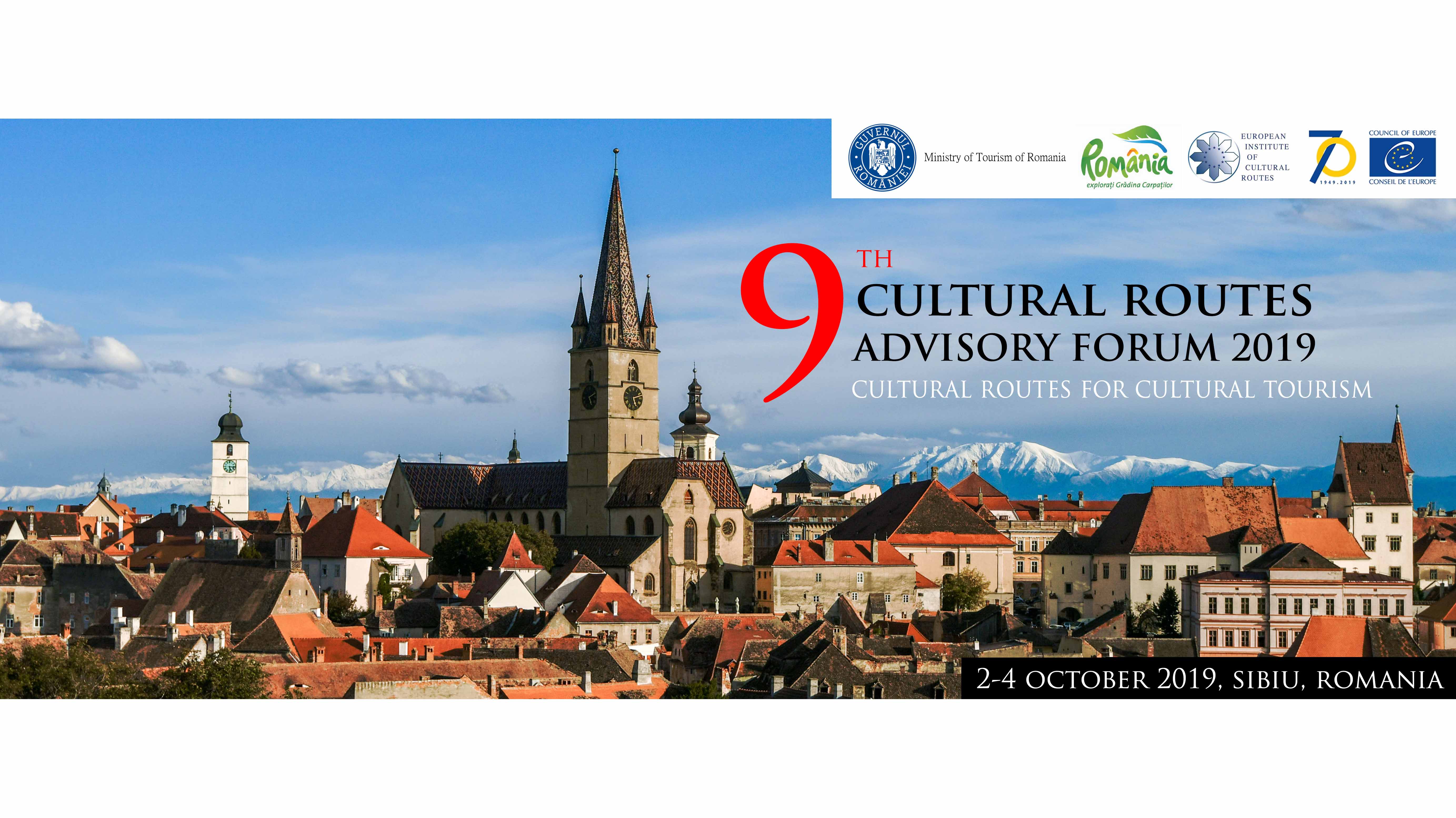 9th Annual Advisory Forum on Cultural Routes of the Council of Europe (Sibiu, Romania)