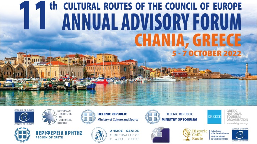 Evénement à venir : 11ÈME FORUM CONSULTATIF ANNUEL DES ITINÉRAIRES CULTURELS DU CONSEIL DE L'EUROPE, Chania, Crète (Grèce), 5 - 7 octobre 2022