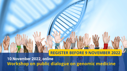 Workshop on public dialogue on genomic medicine