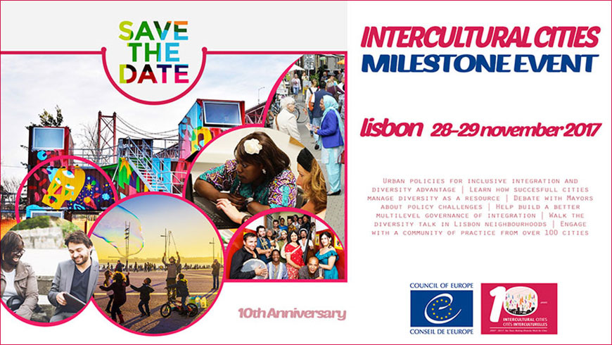 10 Years (2007-2017) of Intercultural Cities: Making Diversity Work for Cities Milestone event in Lisbon