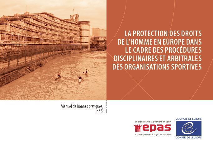 La protection des Droits de l'Homme en Europe dans le cadre des procédures disciplinaires et arbitrales des organisations sportives