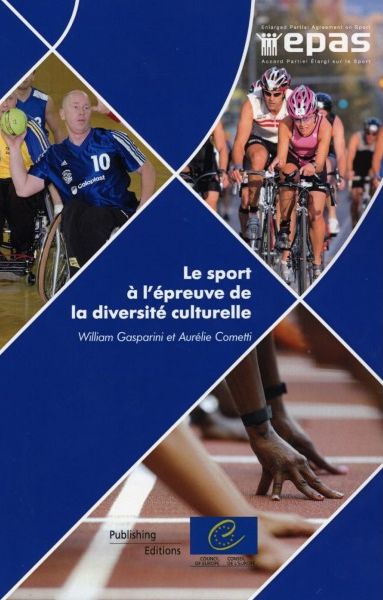 Le sport à l'épreuve de la diversité culturelle. Intégration et dialogue interculturel en Europe
