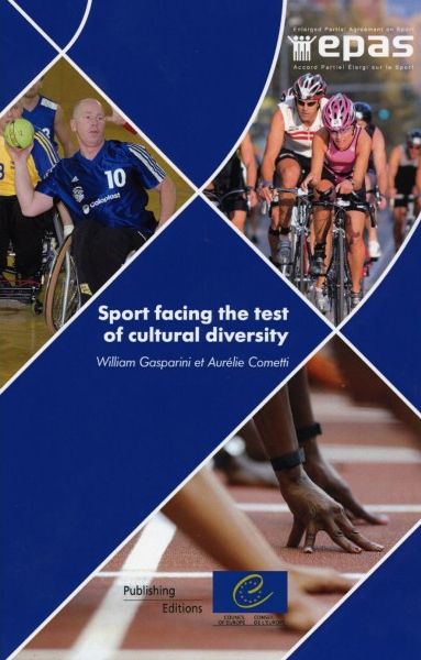 Sport facing the test of cultural diversity. Integration and intercultural dialogue in Europe : analysis and practical examples
