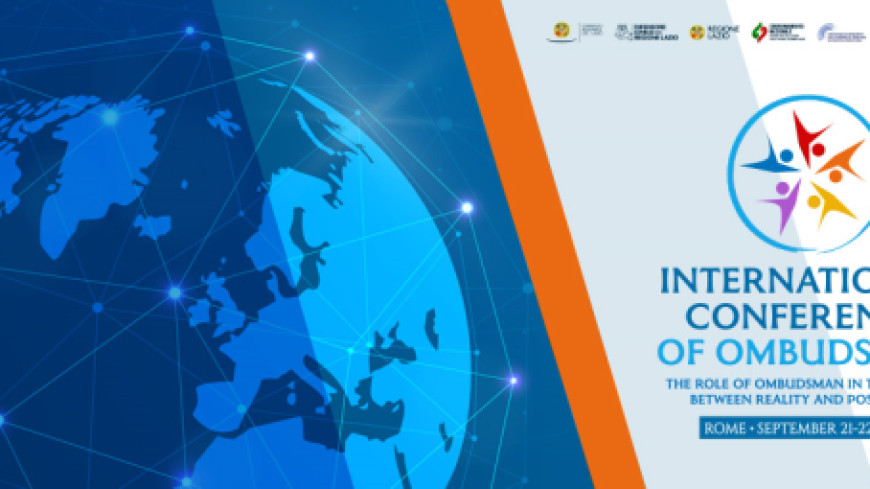 ITALIE : « Le rôle des institutions de Médiateur dans le monde : entre réalités et possibilités » -  Conférence internationale
