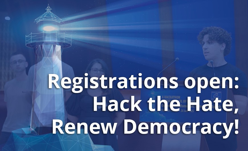 Registrations open: Hack the Hate, Renew Democracy!