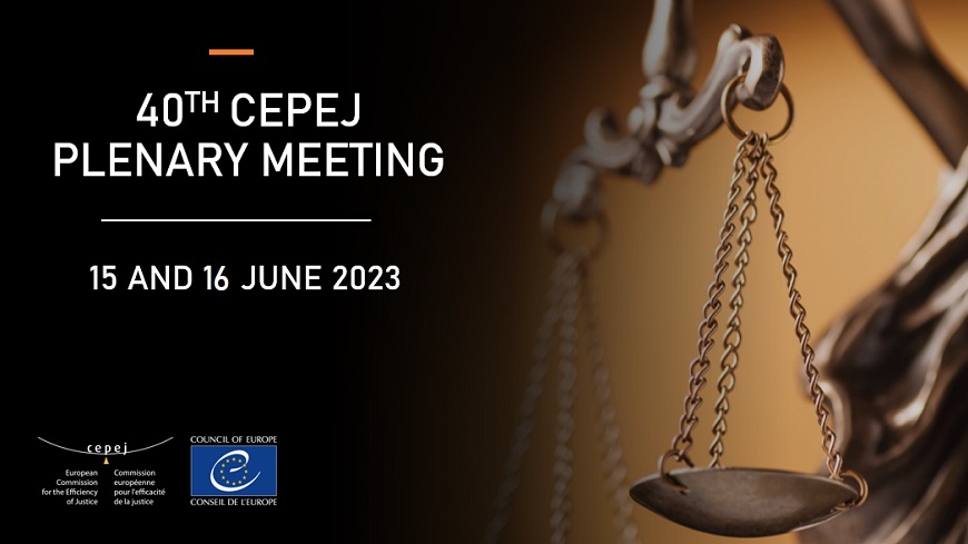 The 40th CEPEJ Plenary meeting will be held on 15 and 16 June in Strasbourg