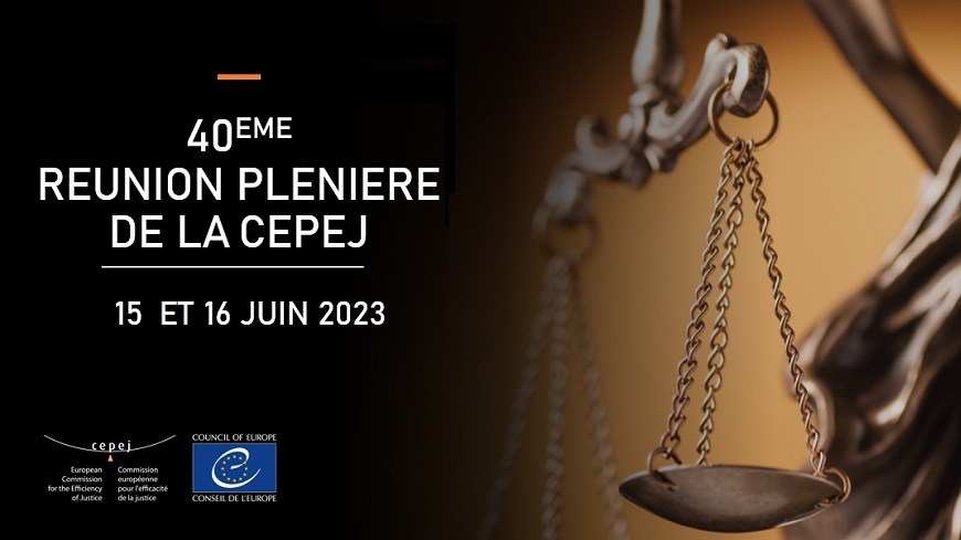La 40ème réunion plenière de la CEPEJ aura lieu les 15 et 16 juin 2023 à Strasbourg