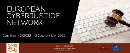 CEPEJ European Cyberjustice Network Webinar #2/2022 – Updating of the CEPEJ ICT Index and indicators for digitalisation of judiciaries