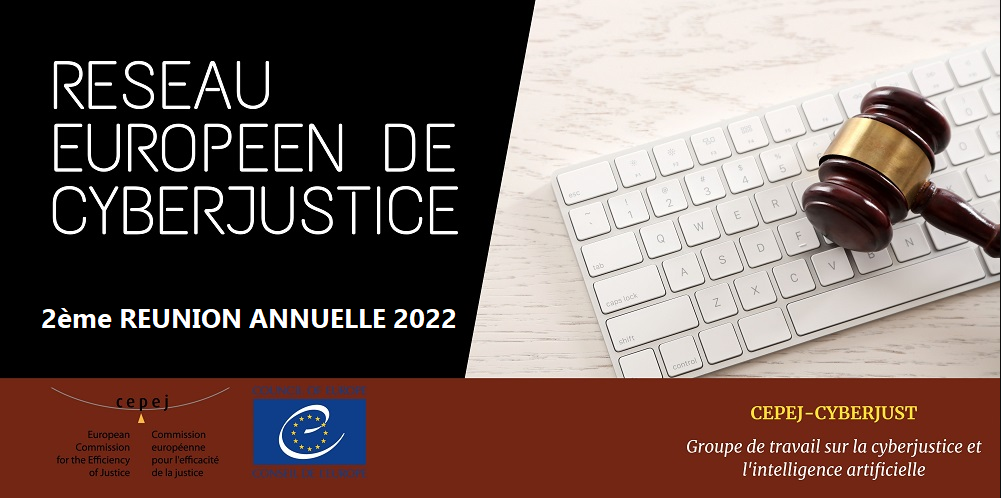 La numérisation des tribunaux au centre de la réunion annuelle 2022 du Réseau européen de cyberjustice de la CEPEJ