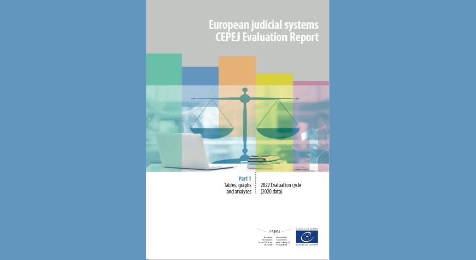 CEPEJ publishes its new Evaluation Report on European judicial systems