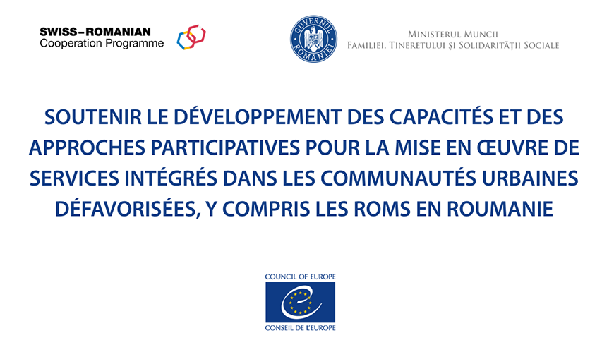 Supporting Development of Capacities and Participatory Approaches to Implementing Integrated Services in Disadvantaged Urban Communities, Including Roma in Romania