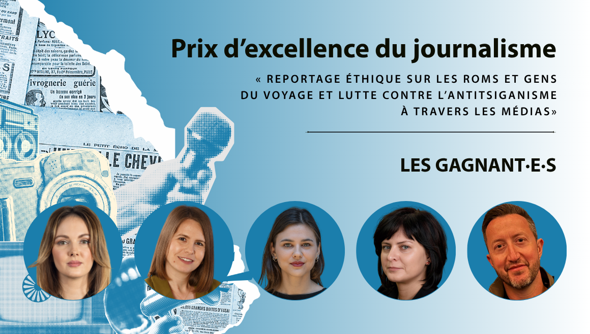 Reconnaitre l’Excellence dans le Journalisme sur les Roms et les Gens du voyage : 3ème édition des Prix d’Excellence du Journalisme du Conseil de l’Europe