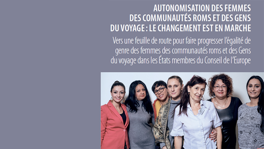 Nouvelle publication: Autonomisation des femmes des communautés roms et des Gens du voyage : Le changement est en marche
