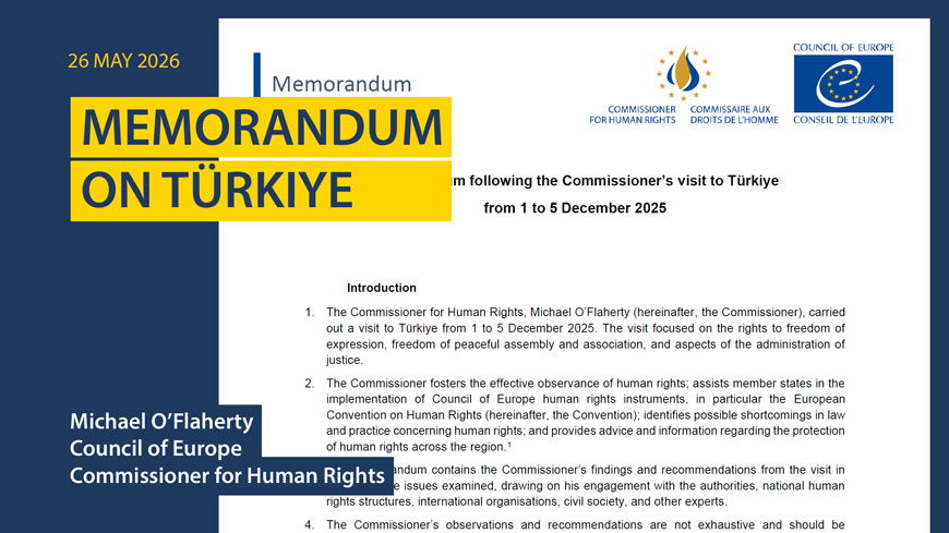 Türkiye: Council of Europe Commissioner calls for reforms to protect freedom of expression, peaceful assembly, and judicial independence