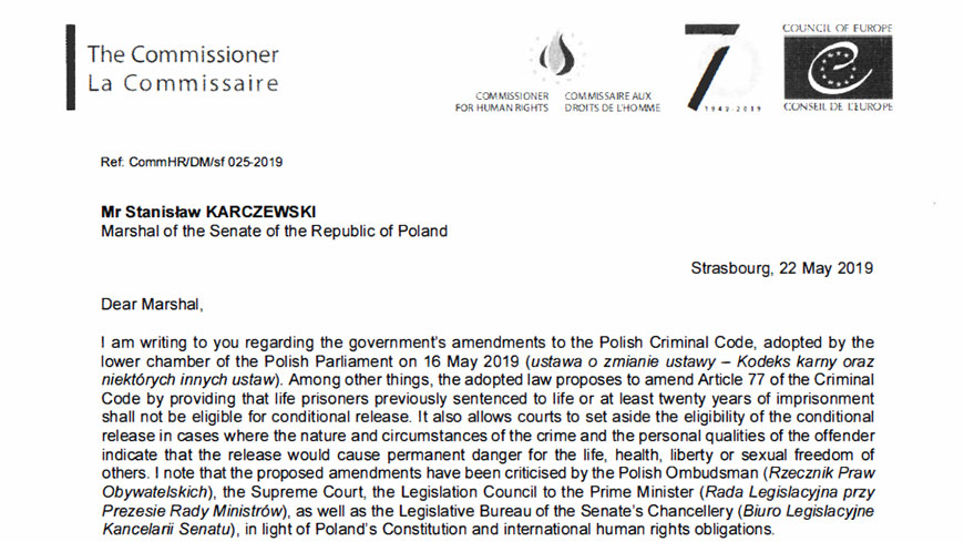 The Commissioner regrets the adoption by the Polish Sejm and Senate of legislation on life imprisonment which is contrary to the case-law of the European Court of Human Rights