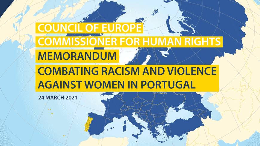 Portugal should act more resolutely to tackle racism and continue efforts to combat violence against women