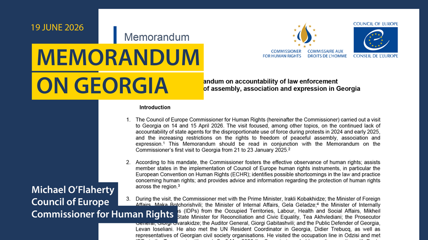 Georgia: Council of Europe Commissioner calls for accountability of law enforcement and expresses concerns regarding mounting restrictions on democratic freedoms