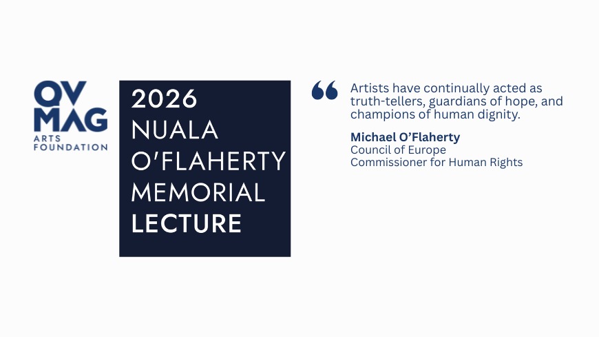 The artists as defender of human rights - 2026 Nuala O'Flaherty Memorial Lecture