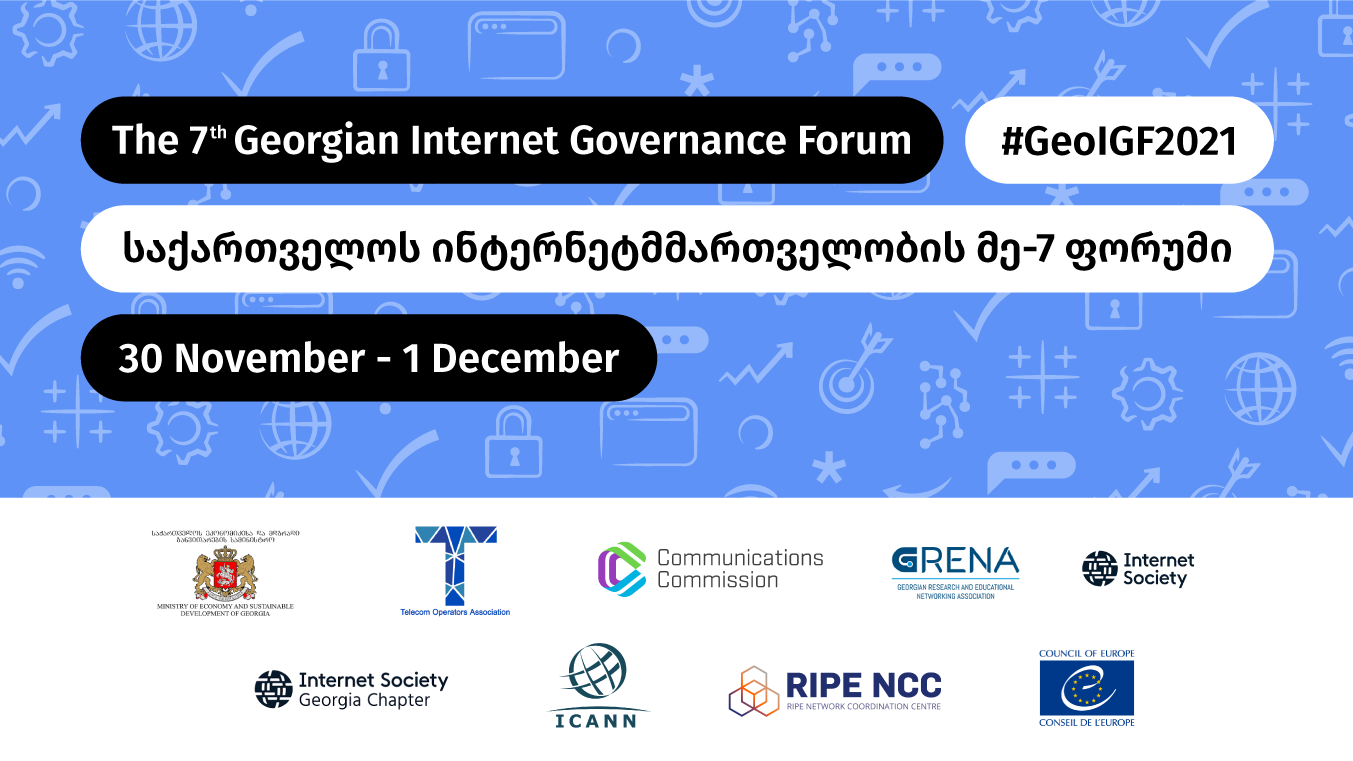 საქართველოში მე-7 ინტერნეტ მმართველობის ფორუმი GeoIGF 2021 იწყება
