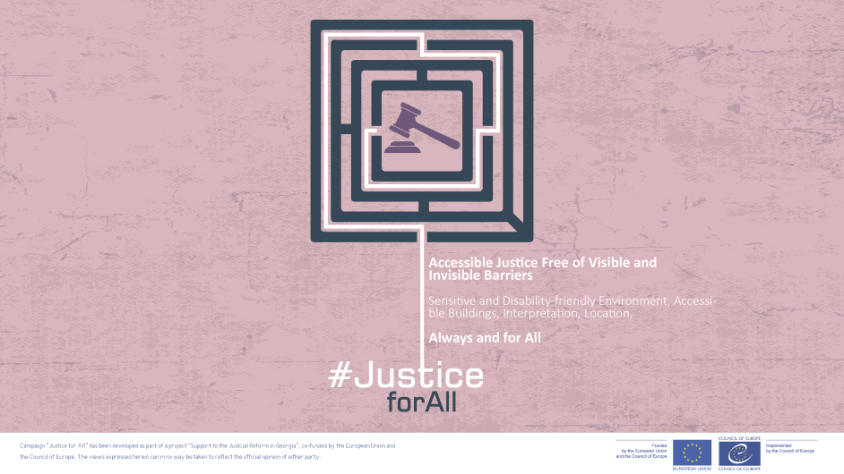 #JusticeForAll campaign launched in Georgia to promote access to justice free of visible and invisible barriers