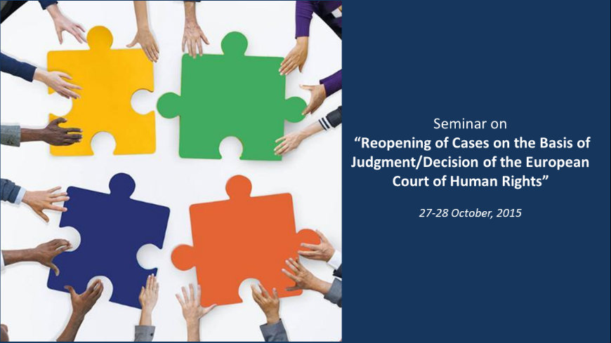 Seminar on Reopening of Cases on the Basis of Judgment/Decision of the European Court of Human Rights