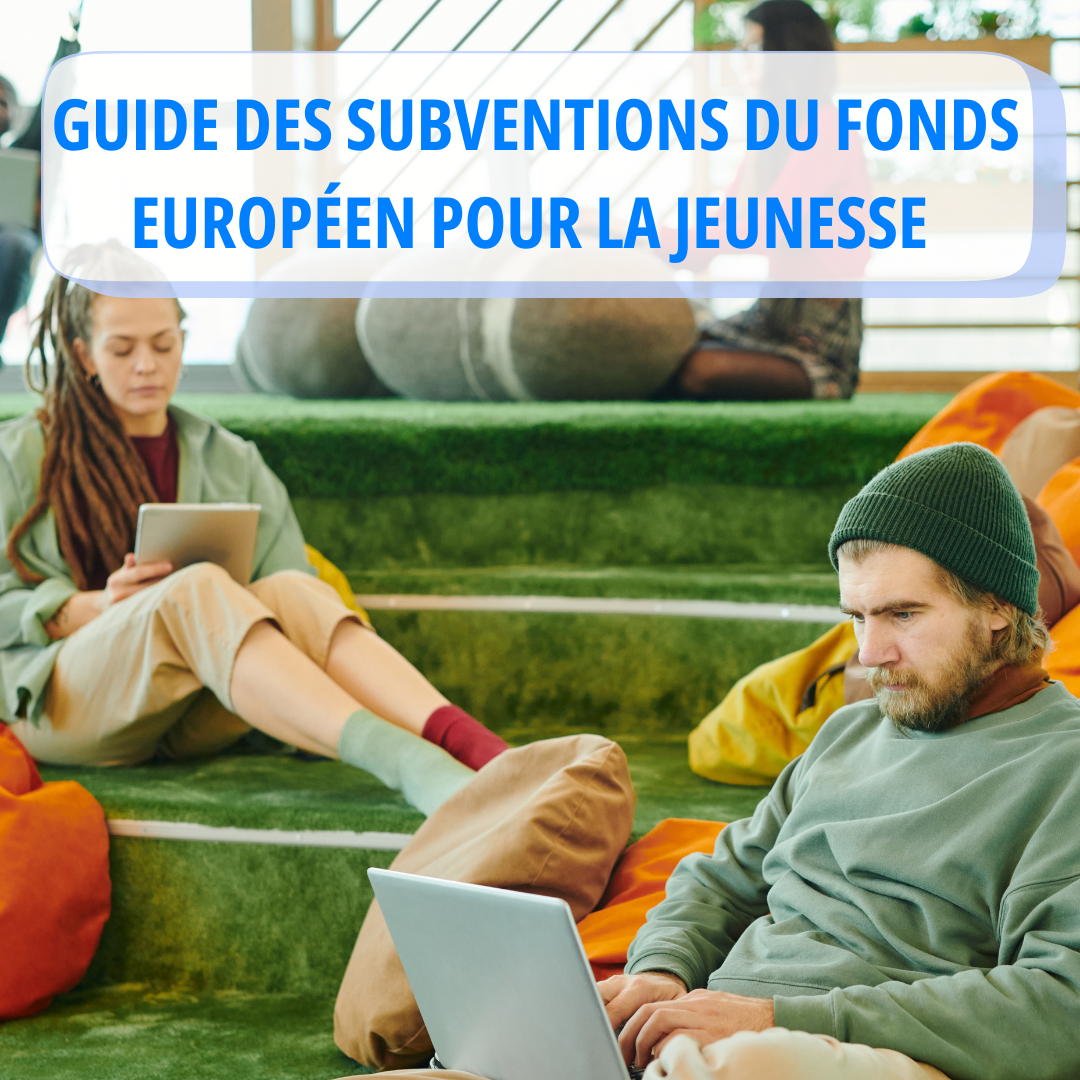 La version française du Guide des subventions du Fonds européen pour la jeunesse est désormais disponible !