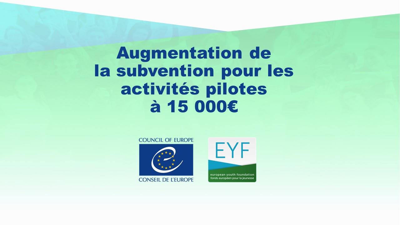 Augmention de la subvention pour les activités pilotes à mettre en oeuvre en 2021