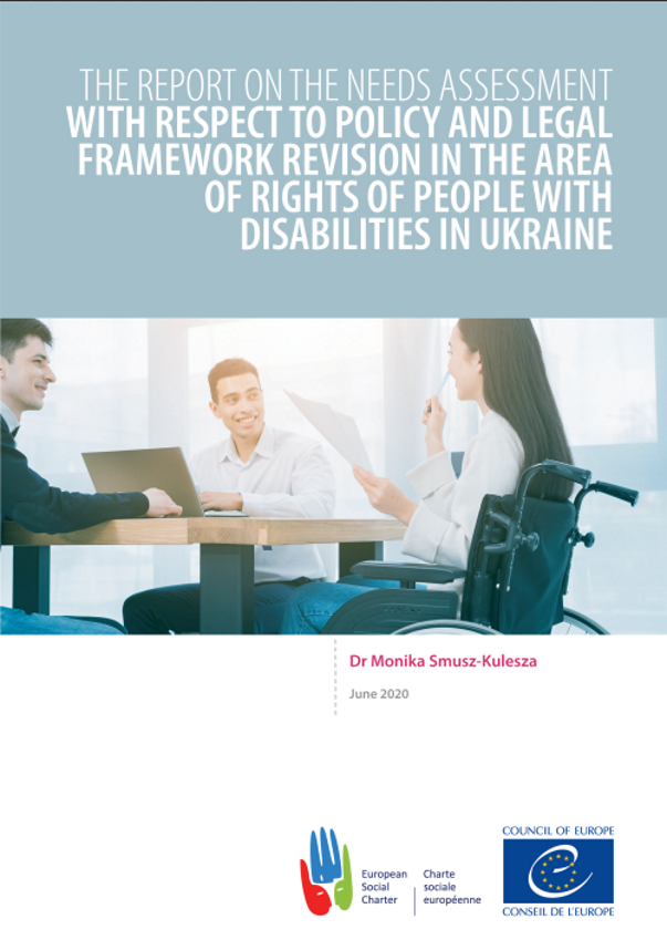 Needs assessment report with respect to the revision of the policy and legal framework in the area of rights of people with disabilities in Ukraine vis-à-vis Article 15 of the European Social Charter