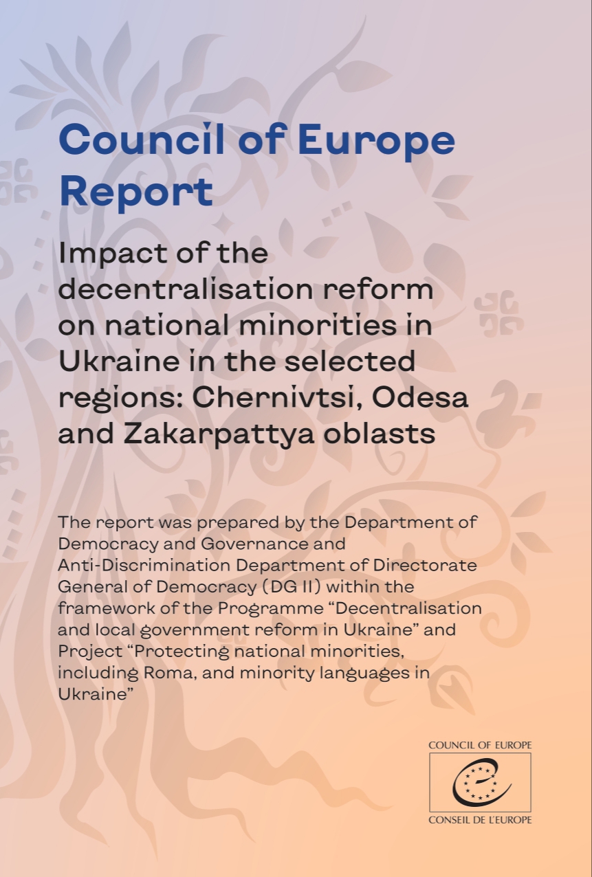 Presentation by Sergiu CONSTANTIN, Senior Researcher, Institute for Minority Rights of Eurac Research Assessment report Impact of the decentralization reform on national minorities in Ukraine in the selected regions: Chernivtsi, Odesa and Zakarpattya oblasts